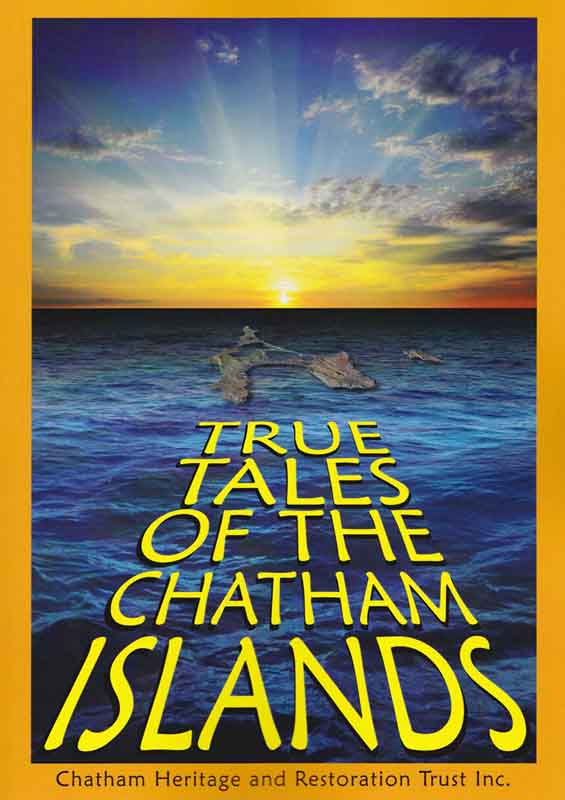 True Tales Chatham Islands